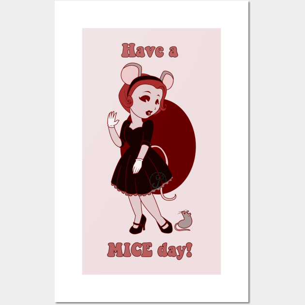 Old Cartoon Style pin up - Have a MICE day Wall Art by JuditangeloZK